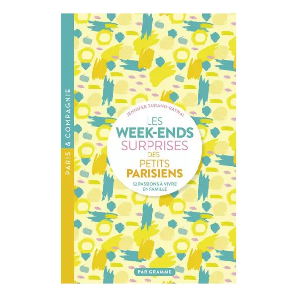 Shop Parigramme Livre Les Week-Ends Surprises Des Petits Parisiens